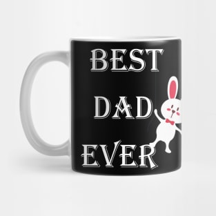 best dad ever bunny style Mug